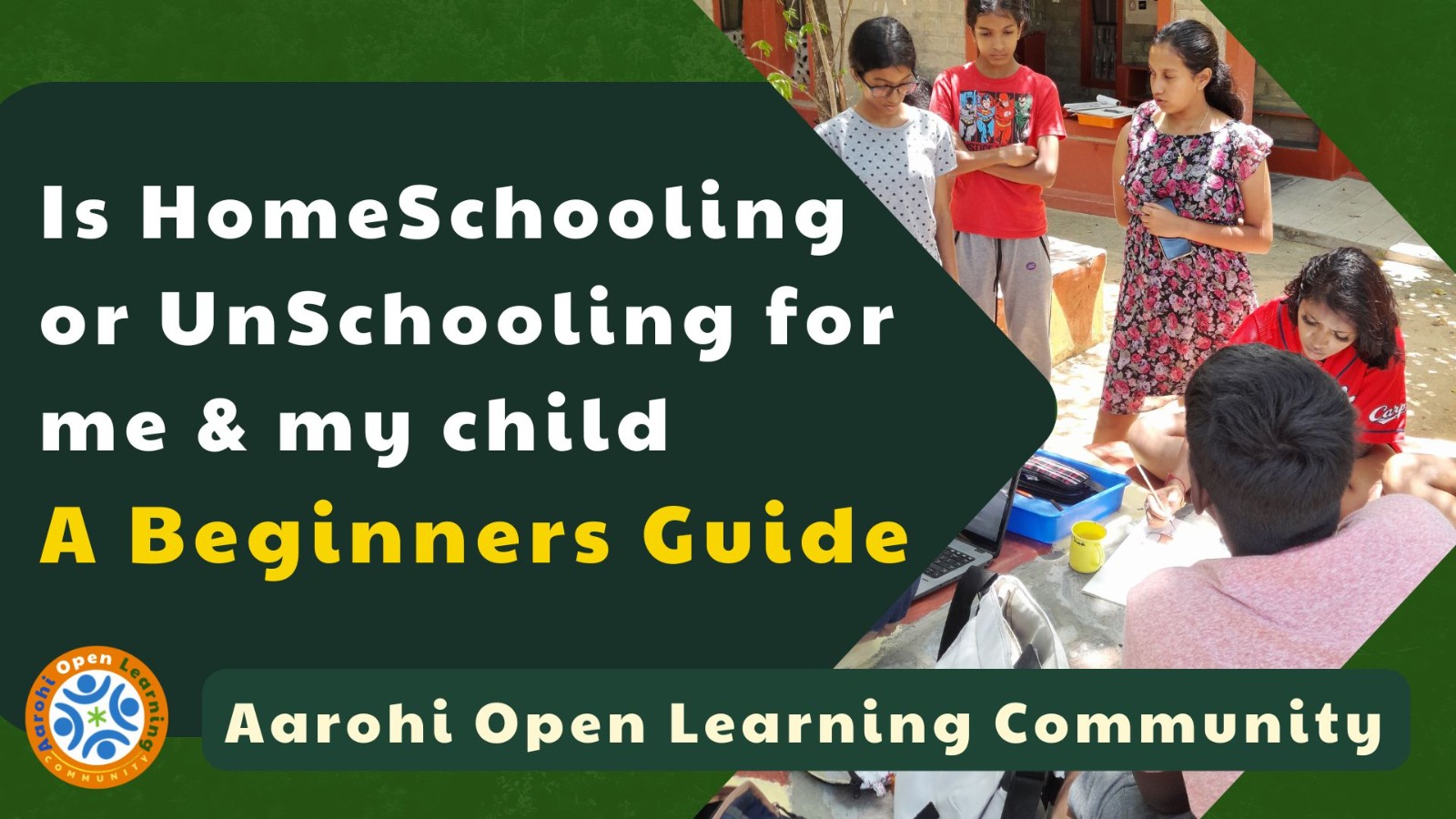Is HomeSchooling or UnSchooling for me & my child: A Beginners Guide