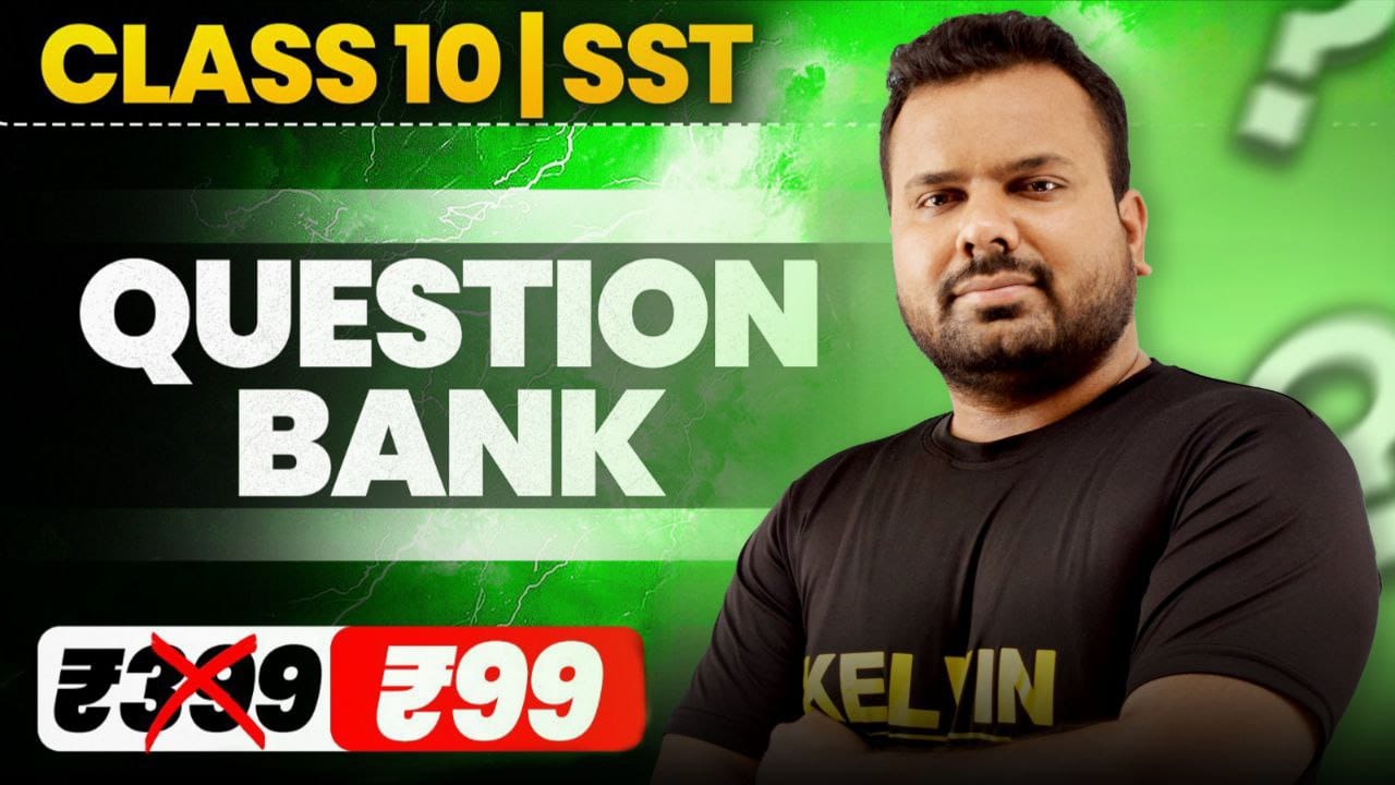 Social Science Question Bank (NCERT+Famous Books+CBQ+PYQ)