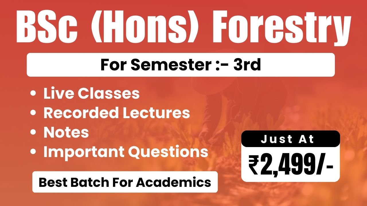 BSc (Hons) Forestry 3rd Semester