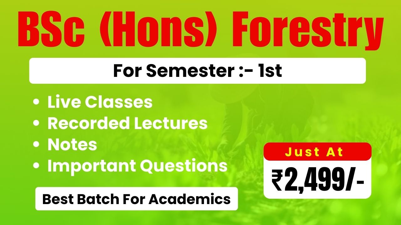 BSc (Hons) Forestry 1st Semester