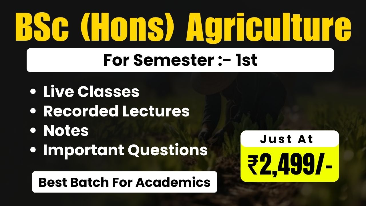 BSc (Hons) Agriculture 1st Semester