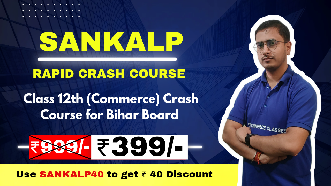 SANKALP - Rapid Crash Course for Commerce (BSEB) - 2026 Exam