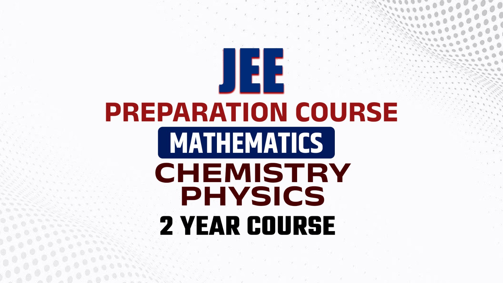 JEE  Course | 2 Years