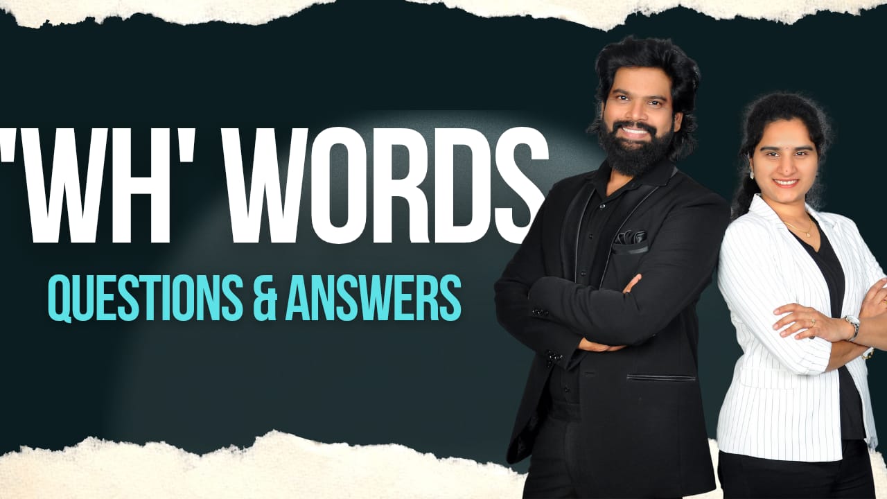 WH Words:How to use them in Questions and Sentences 