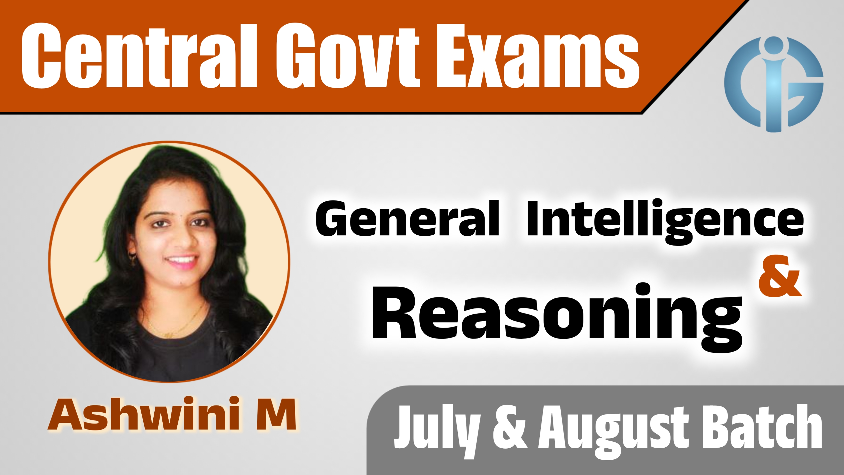 General Intelligence and Reasoning : August Batch : Ashwini M