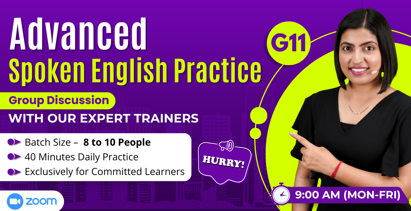 Advanced Spoken English Practice Course – Small Group (G11) | 9:00 PM Batch