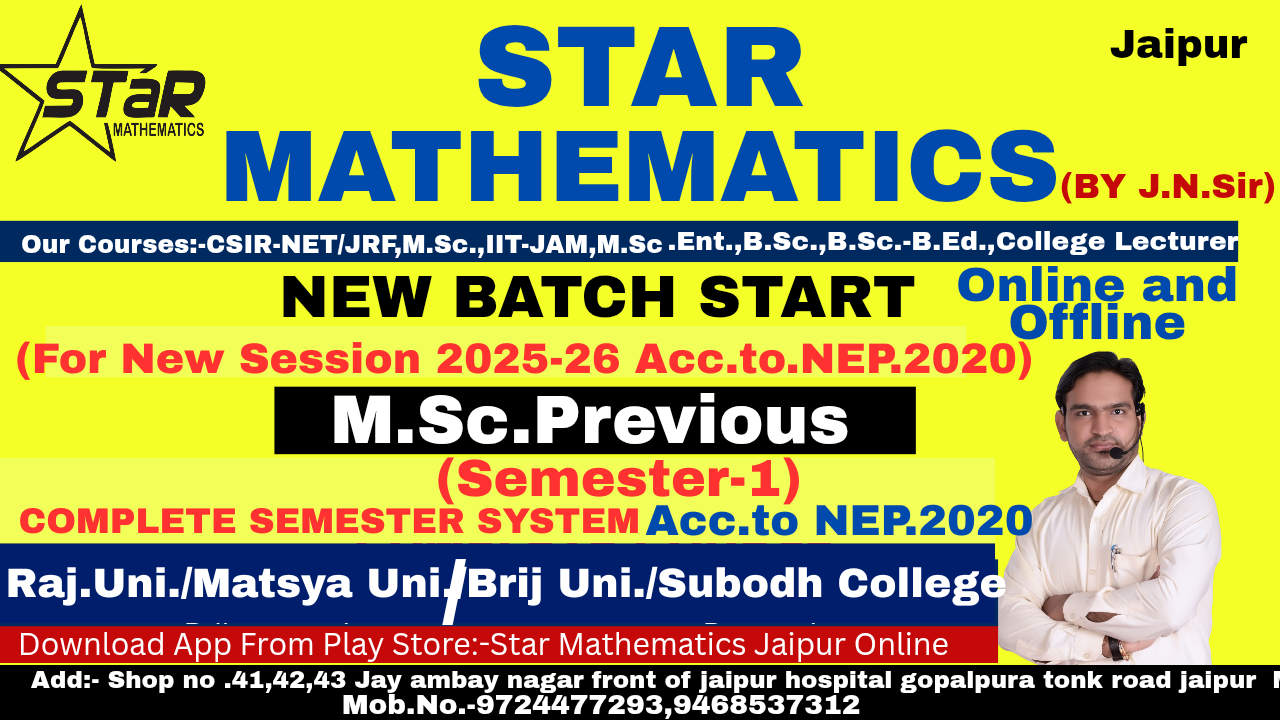 Semester-1/M.Sc.Previous Mathematics /new session 2025-26 Live and Recorded classes for Rajasthan Uni./Matsya Uni./Brij Uni. According to NEP2020