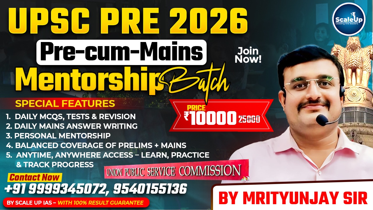 UPSC Pre 2026 Pre-cum-Mains Mentorship Batch