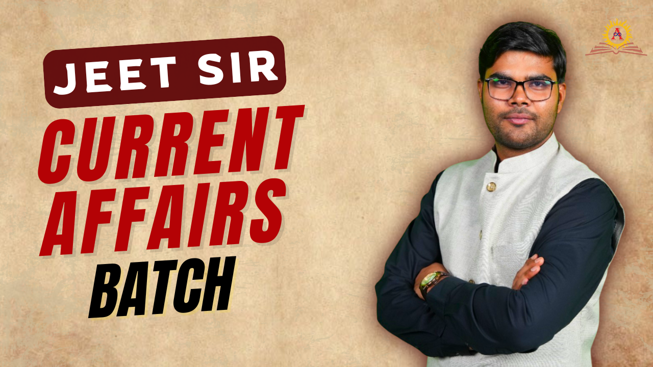 JEET SIR CURRENT AFFAIRS BATCH