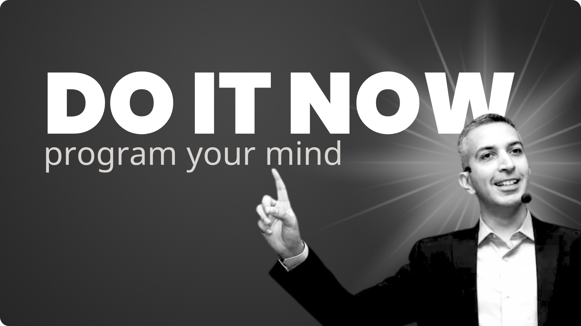 DO IT NOW