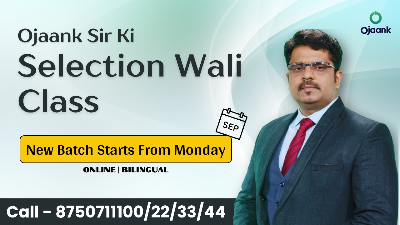 SELECTION WALI CLASS by OJAANKK Sir (SEP 25)