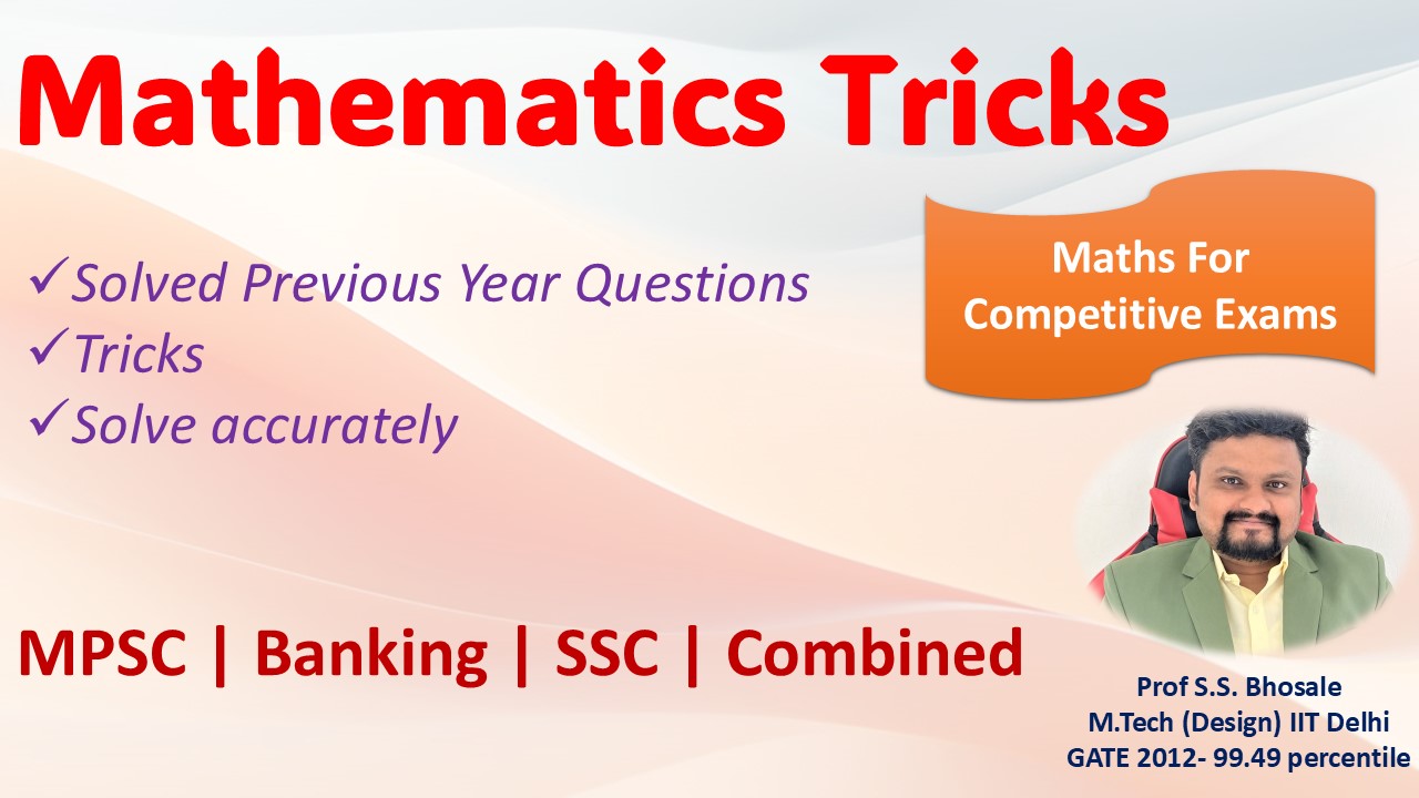 Competitive Mathematics (MPSC/Banking/Aptitude))