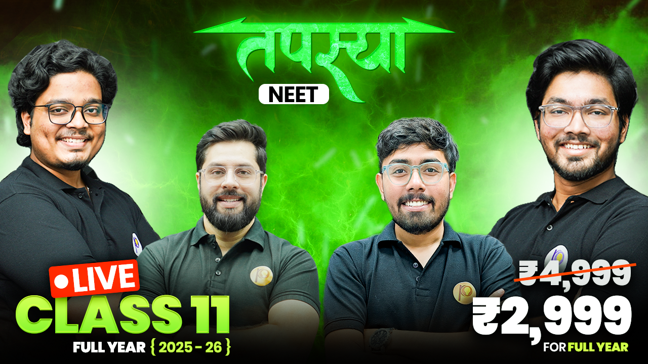 Tapasya PCB + NEET (School + NEET Level) Class : 11th (2025-26)