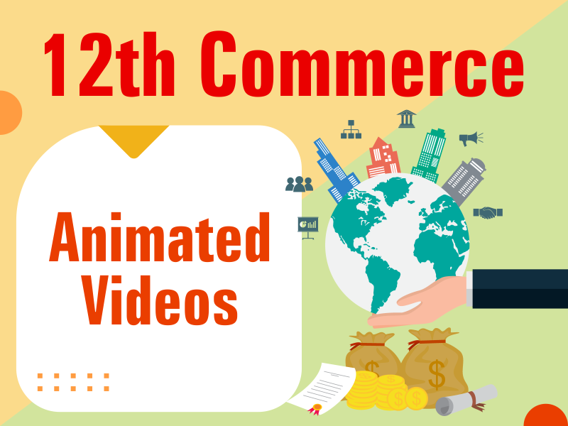 12th Commerce Animated Videos