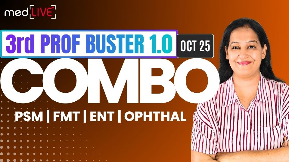 3rd Prof Buster 1.0 Combo (PSM / FMT / ENT / Ophthal)