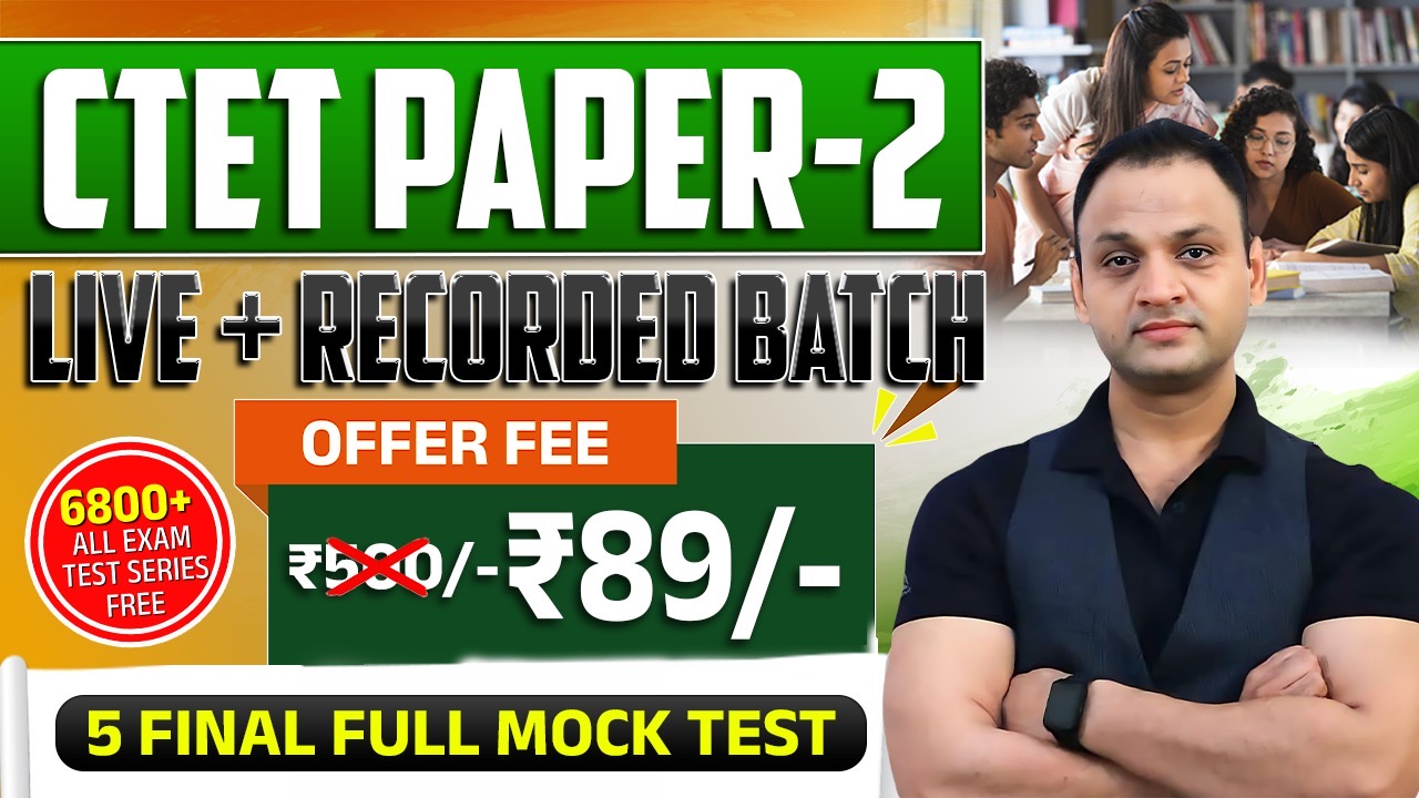 CTET PAPER -2 ( LIVE + RECORDED BATCH )