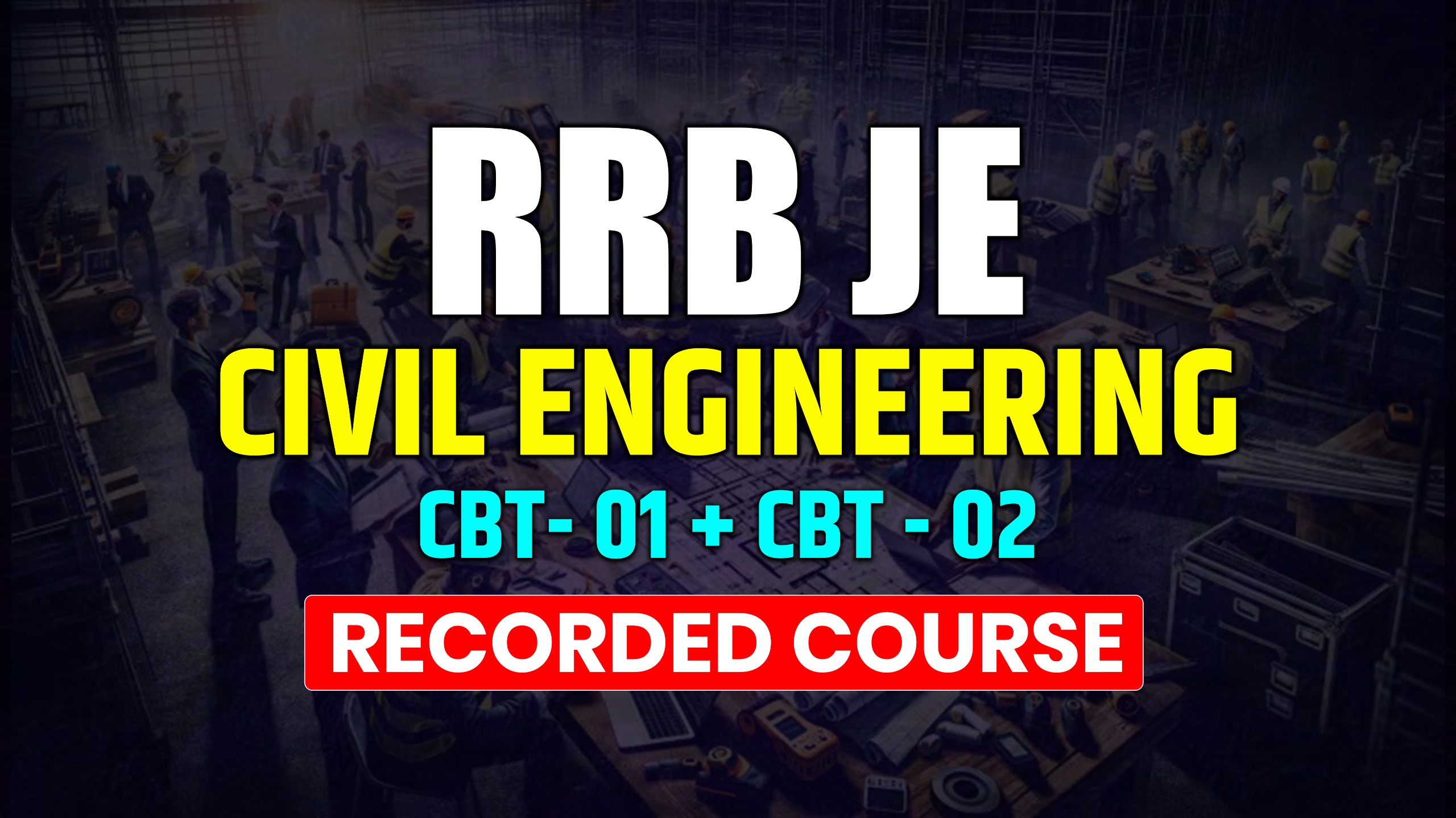 RRB JE Civil Engineering CBT-01+CBT-02