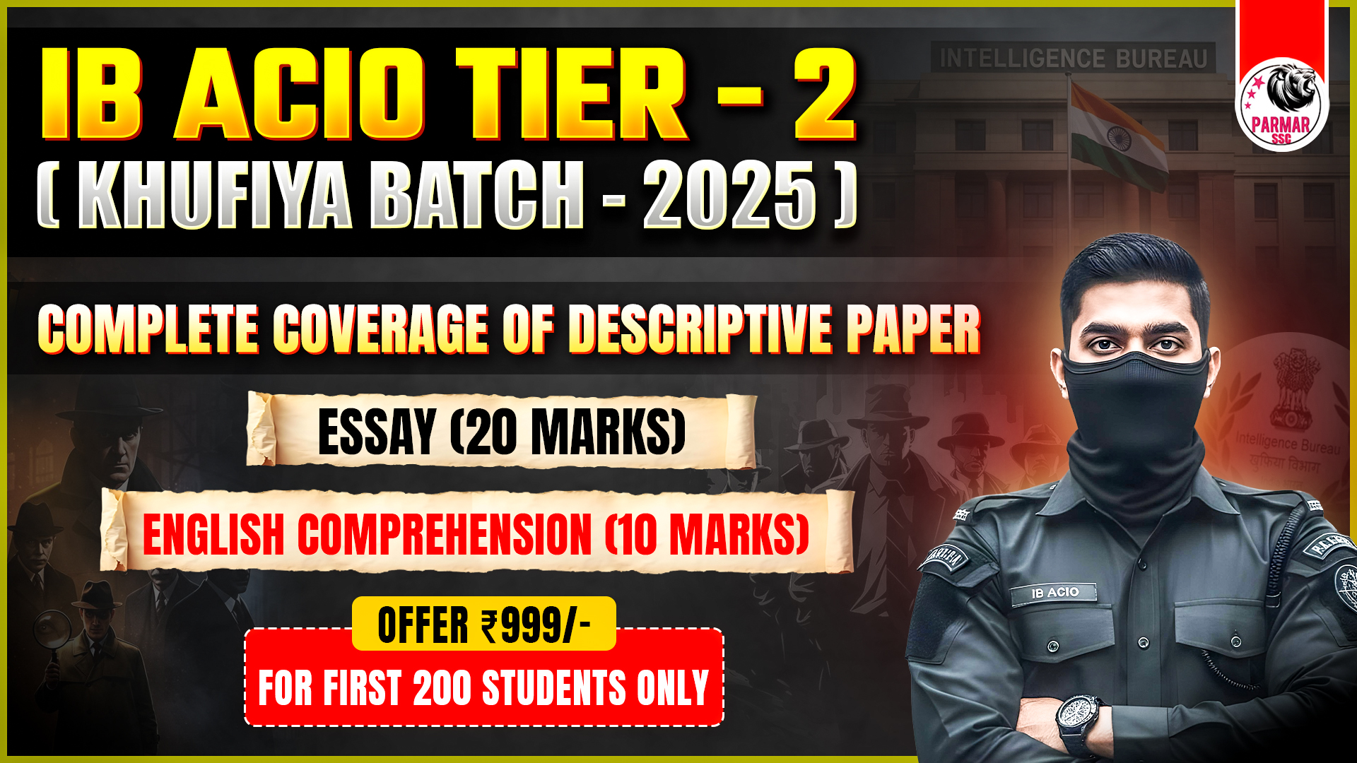 IB ACIO TIER - 2 (KHUFIYA BATCH) - 2025