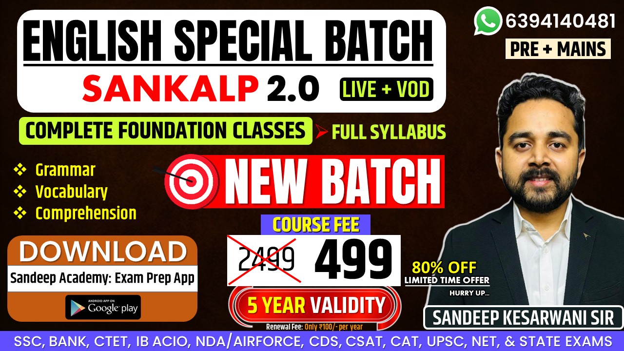 Sankalp 2.0 English Special Foundation Batch (LIVE + VOD) By SANDEEP SIR (Pre + Mains) (Grammar + Vocabulary + Comprehension) for ALL EXAMS