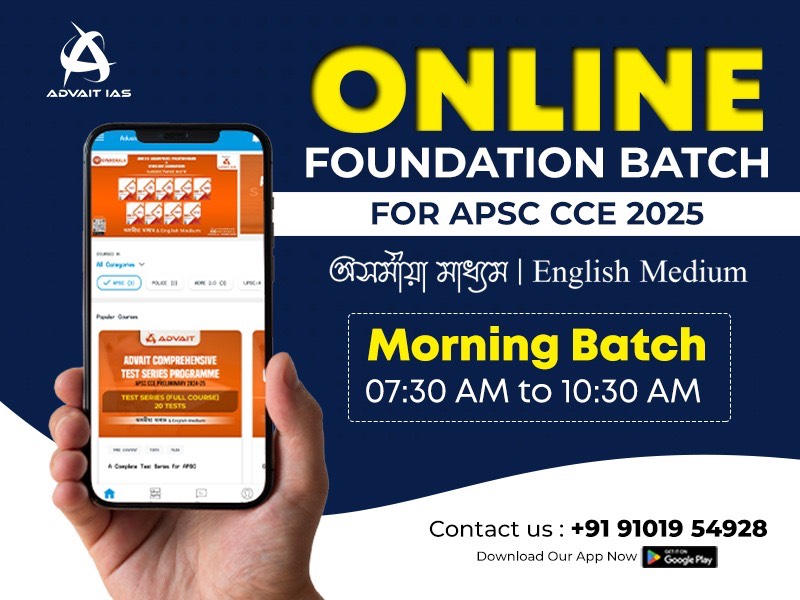 Foundation Batch II- Morning (APSC CCE 2025)