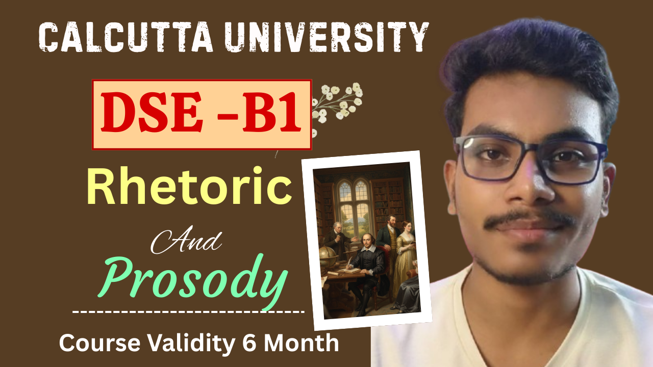 CU CBCS Sem-5 DSE-B1 ( Literary Theory, Rhetoric and Prosody)