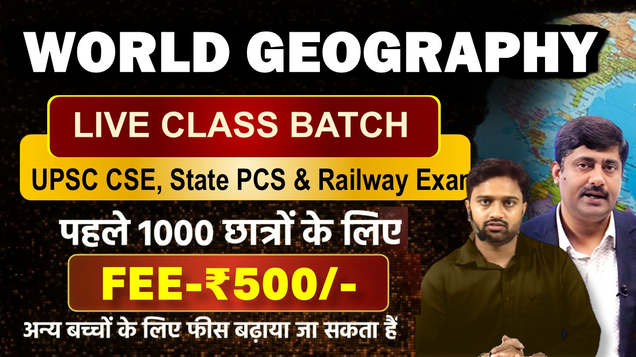 World Geography (Live Class Batch)