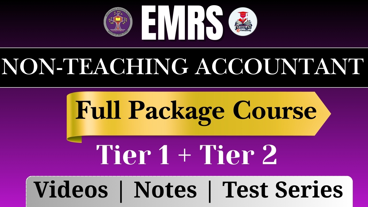 EMRS Non Teaching Accountent Full Package Course  Tier-I & Tier-II