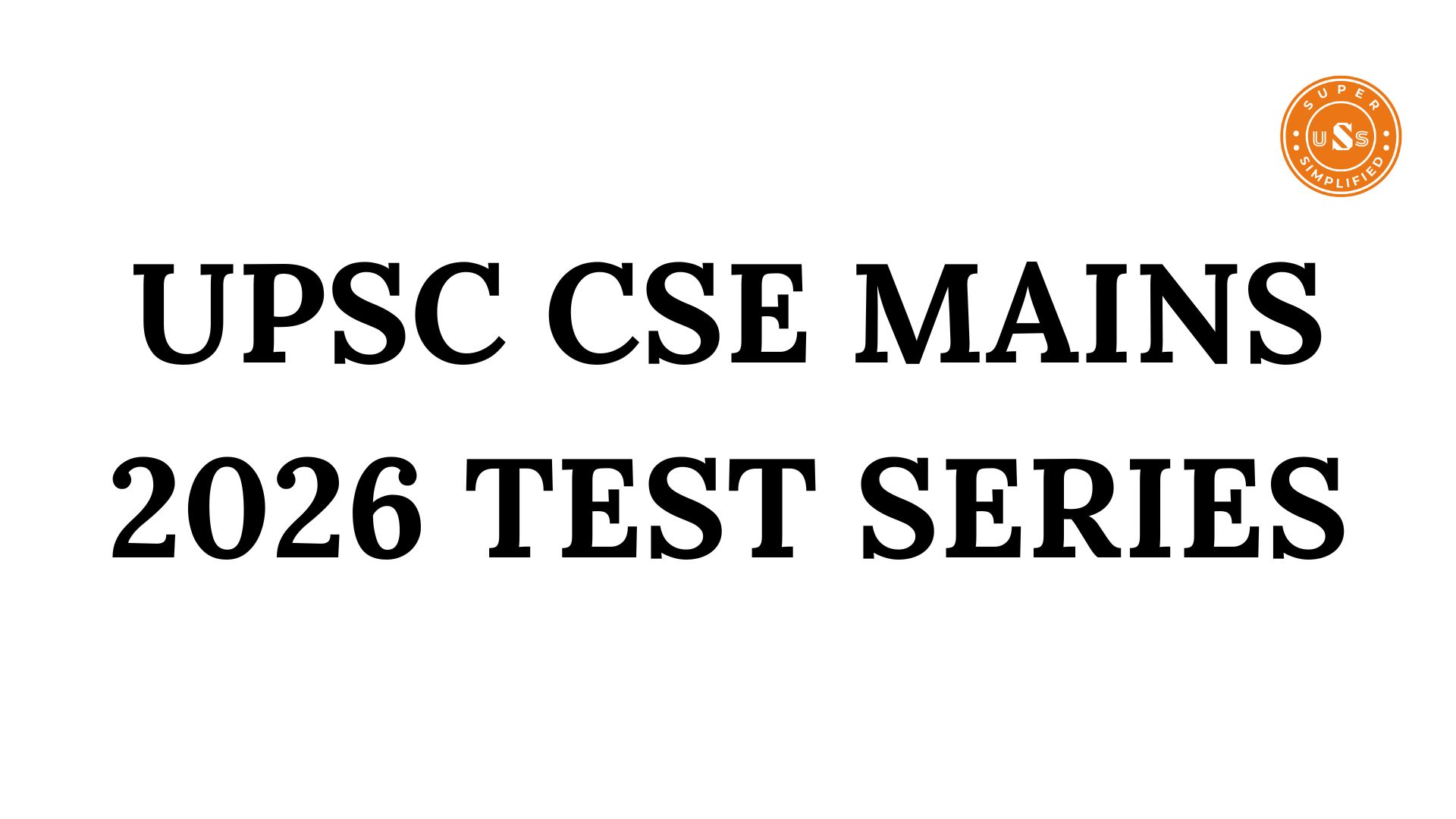 2026 UPSC CSE MAINS TEST SERIES