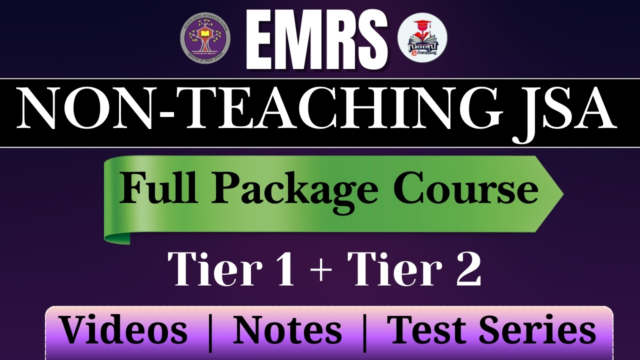 EMRS Non Teaching JSA Full Package Course Tier-I & Tier-II