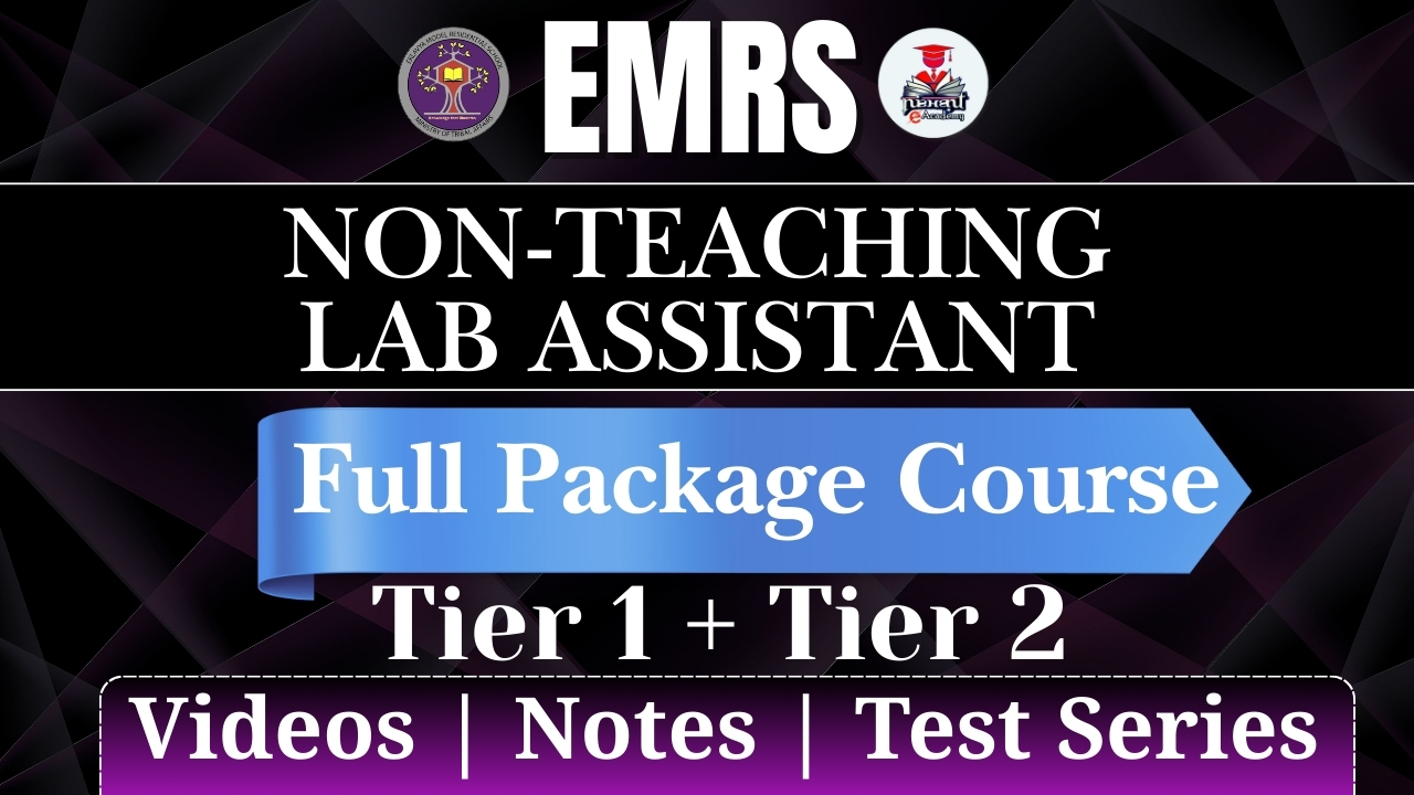 EMRS Non Teaching Lab Attendant Full Package Course Tier-I & Tier-II