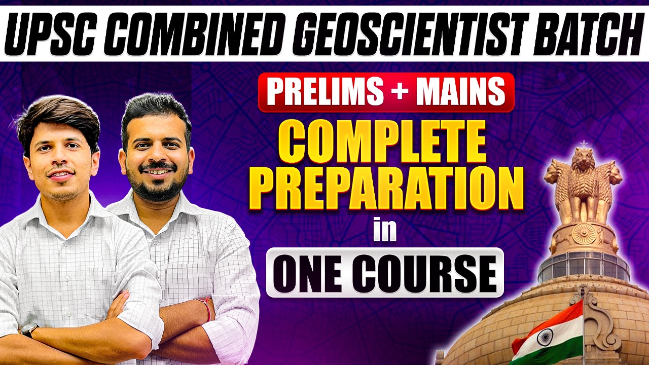 UPSC Combined Geoscientist Batch