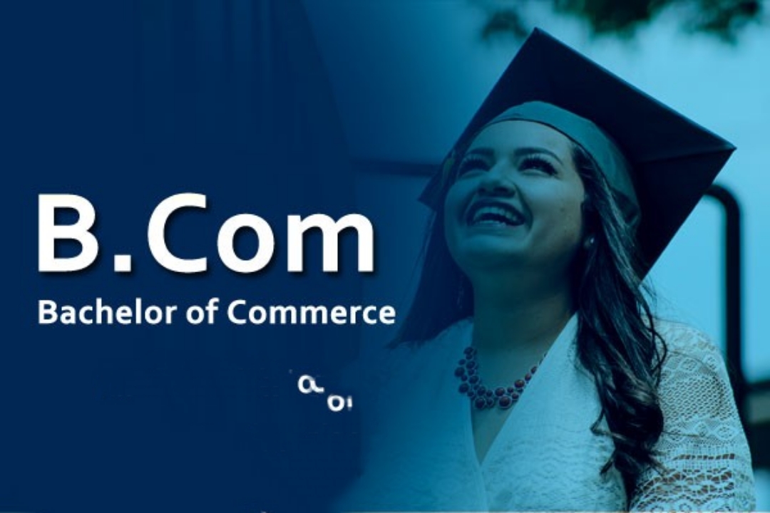 B.Com (Bachelor of Commerce)