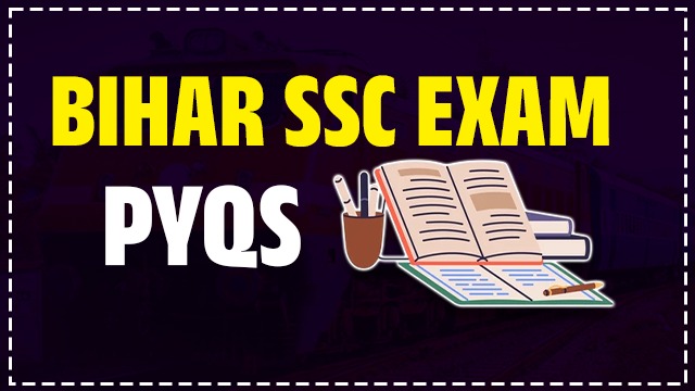 BIHAR SSC EXAM PYQS