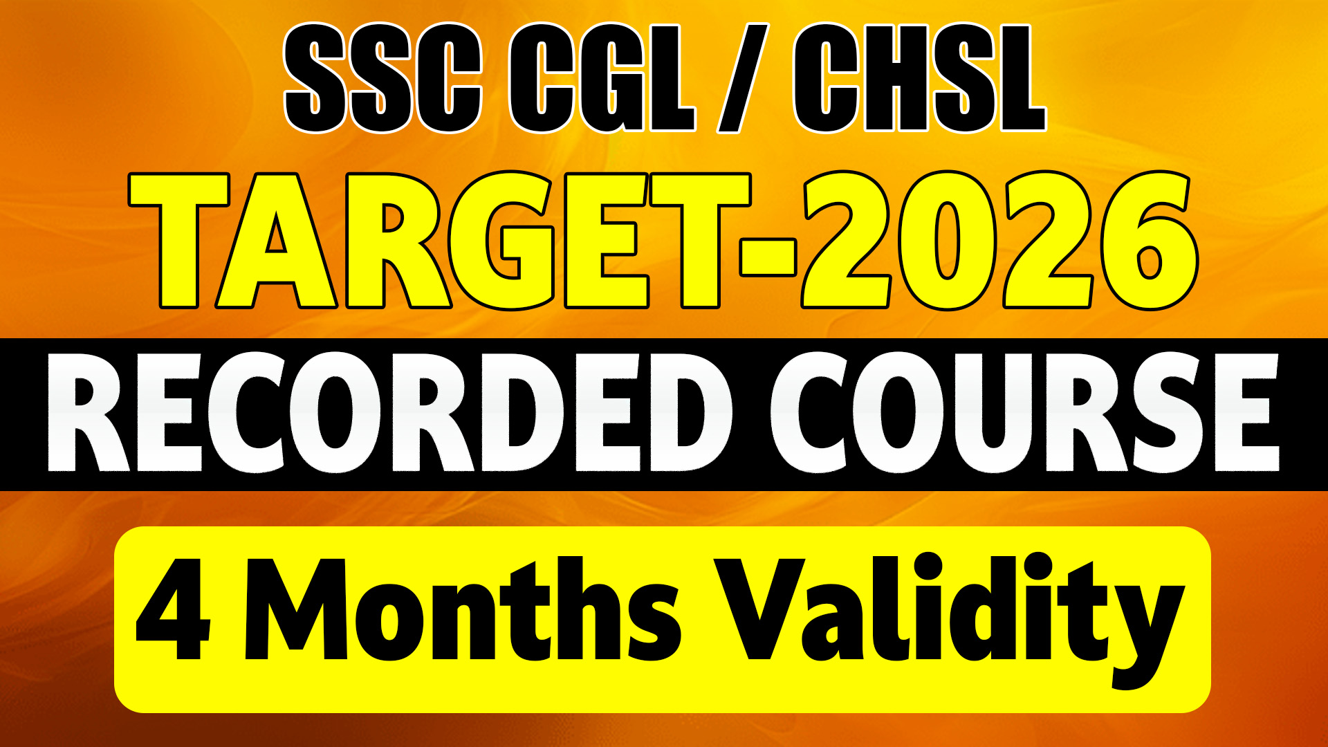 SSC CGL/ CHSL - 2026 TIER-1 RECORDED (4 MONTHS VALIDITY)