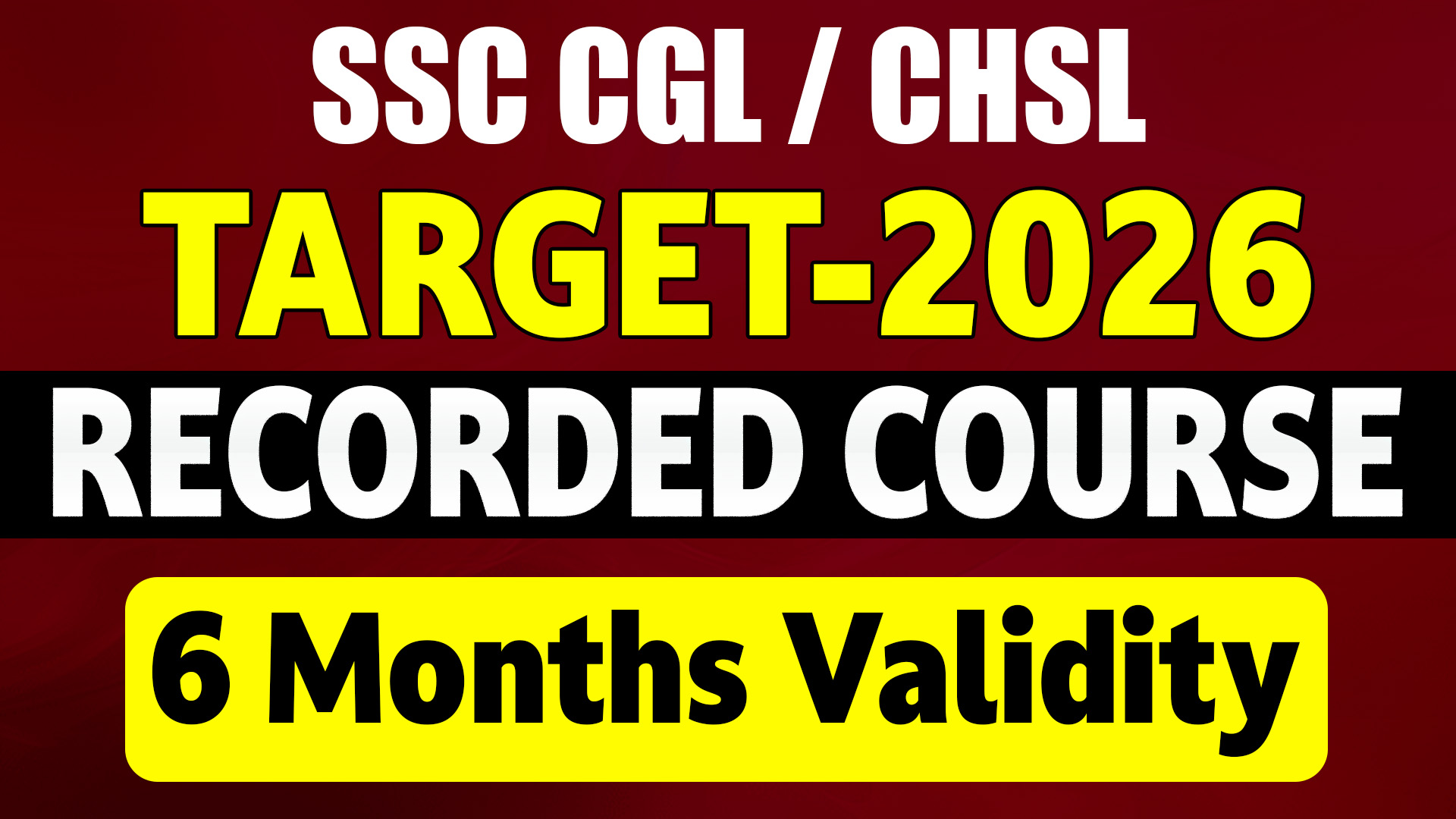 SSC CGL/ CHSL - 2026 TIER-1 RECORDED (6 MONTHS VALIDITY)