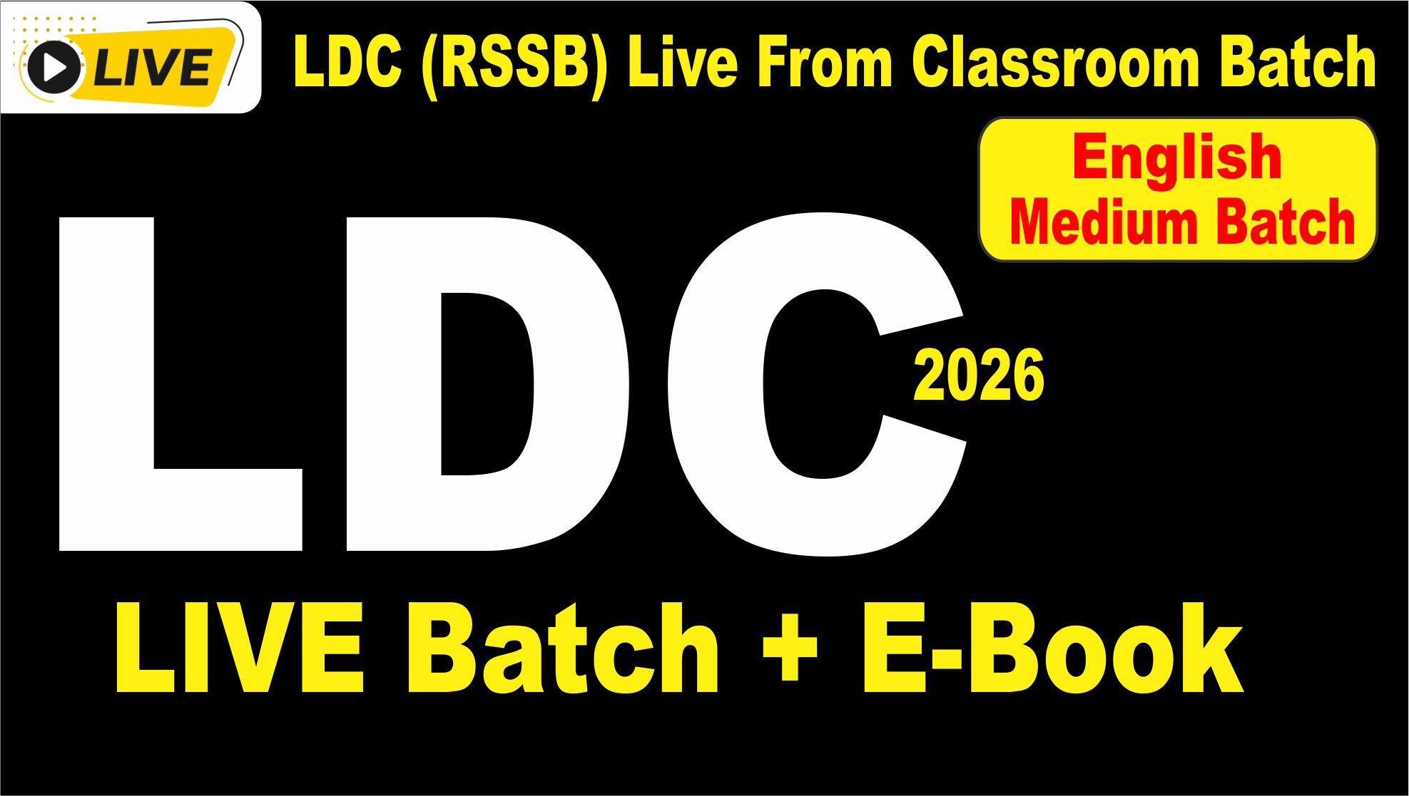 LDC (RSSB) Live From Classroom Batch (English Medium) 