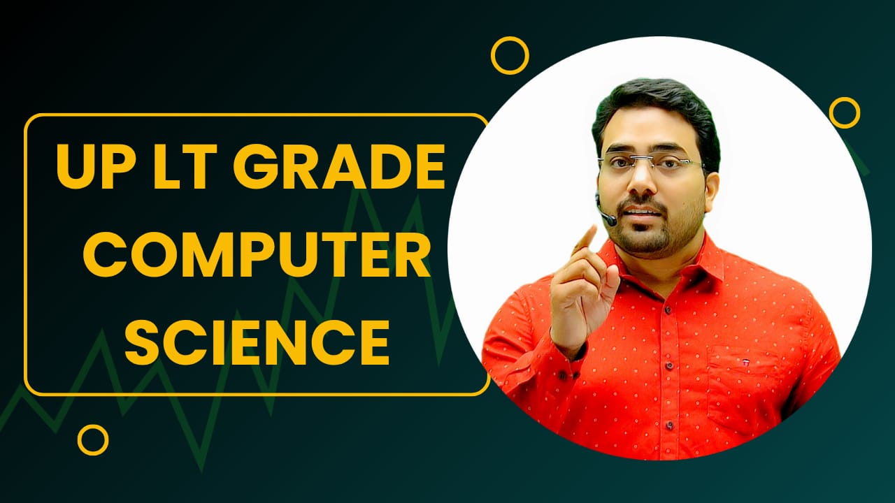 UP LT GRADE | COMPUTER SCIENCE