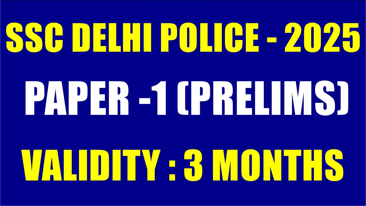 SSC DELHI POLICE 2025 PAPER-1 RECORDED (3 MONTHS VALIDITY)