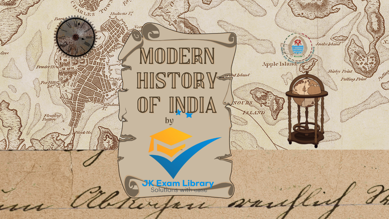 Modern History of India: JKSSB, SSC & Civil Services Prep Guide