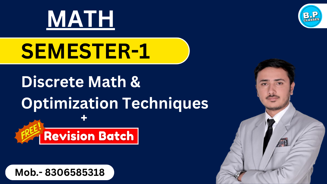 SEM-1 DISCRETE MATH & OPTIMIZATION TECHNIQUES 2025-26 RU + MATSYA