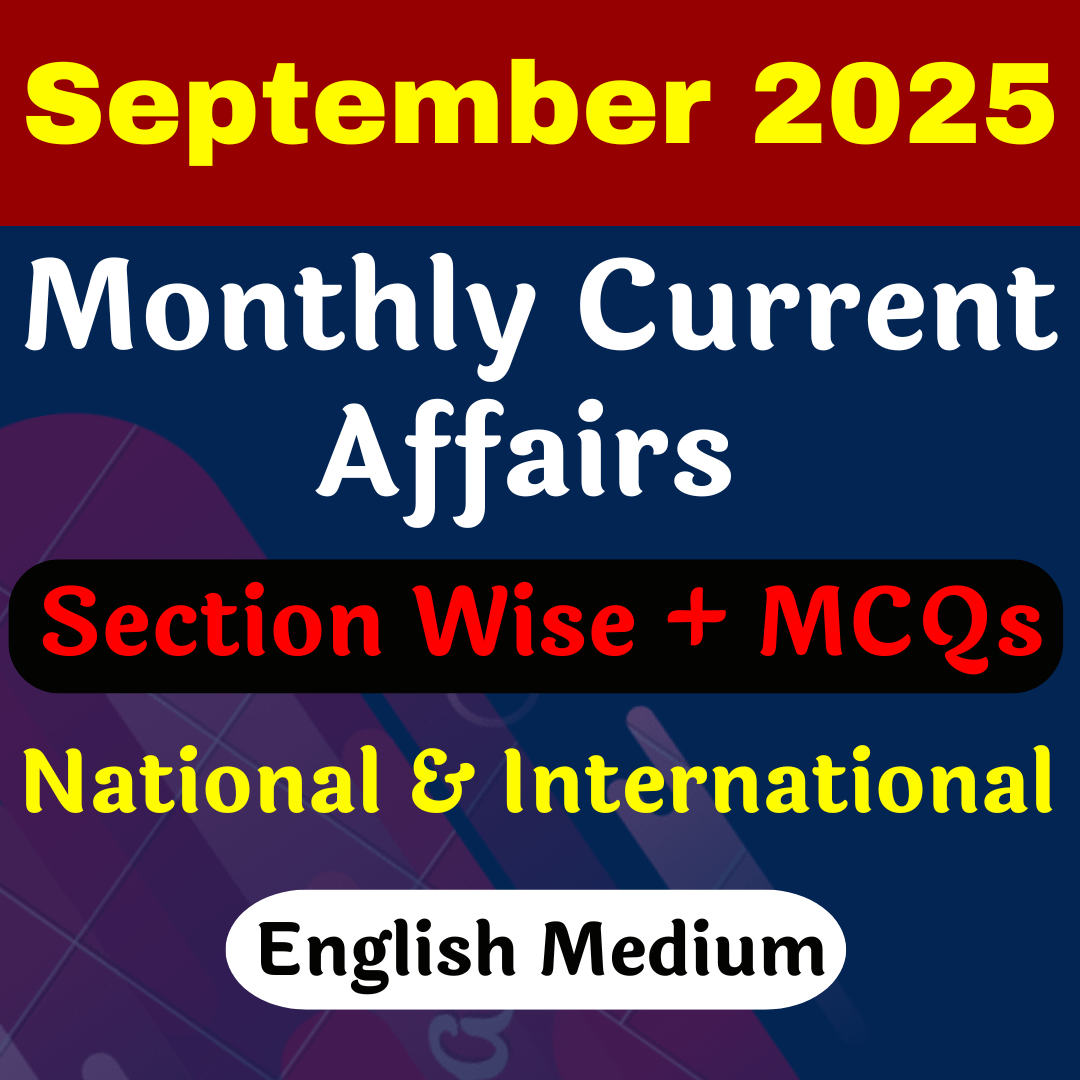 English Medium में SEPTEMBER 2025 Monthly Current Affairs PRE PAID ( PDF Password is gyansir)