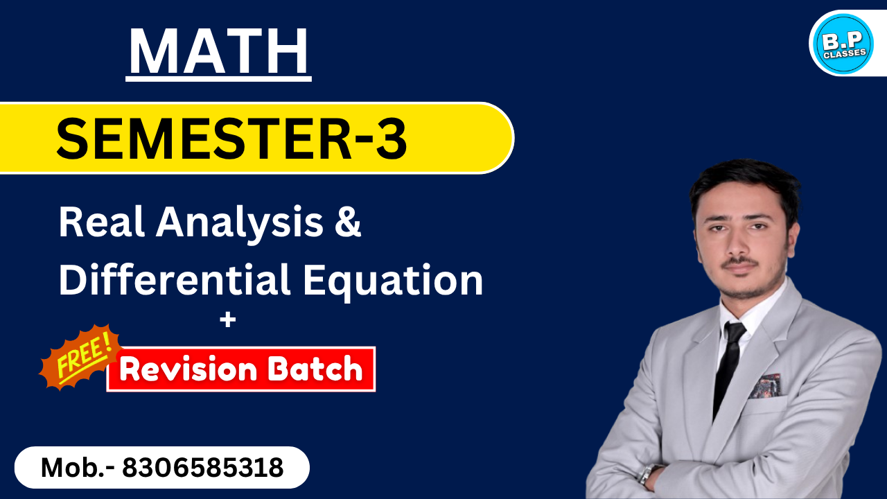 SEM-3 REAL ANALYSIS & DIFFERENTIAL EQ. 2025-26 RU+MATSYA