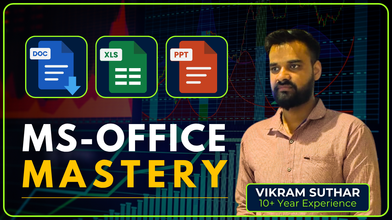 MS Office Mastery (Word, Excel, PPT & Office Tools)