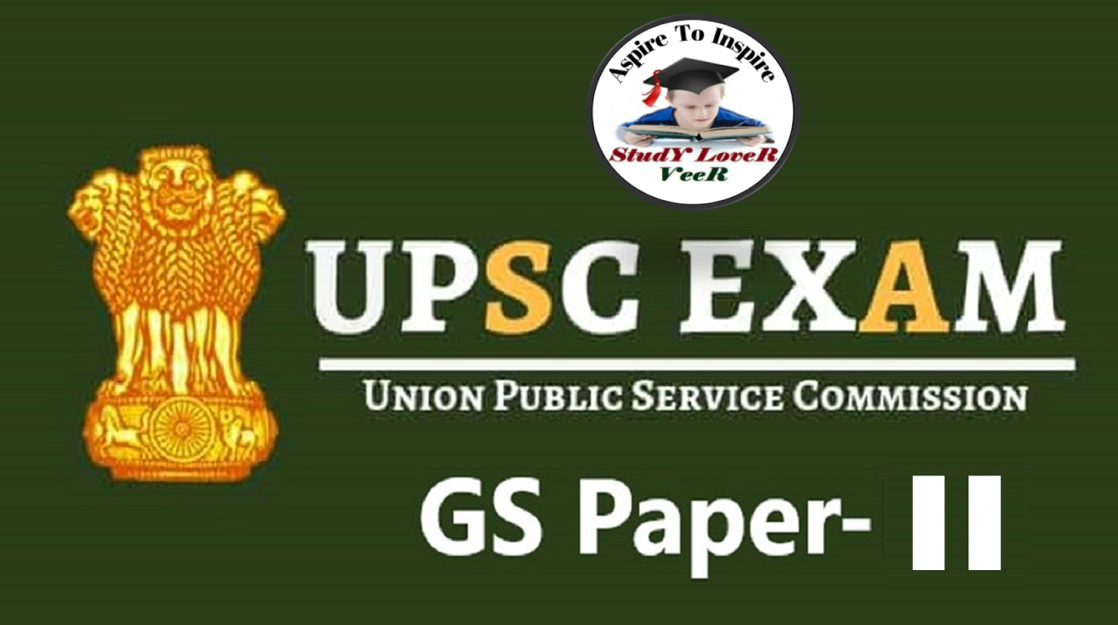 UPSC GS-I| : Governance, Constitution, Polity, Social Justice and International relations(250 Marks)