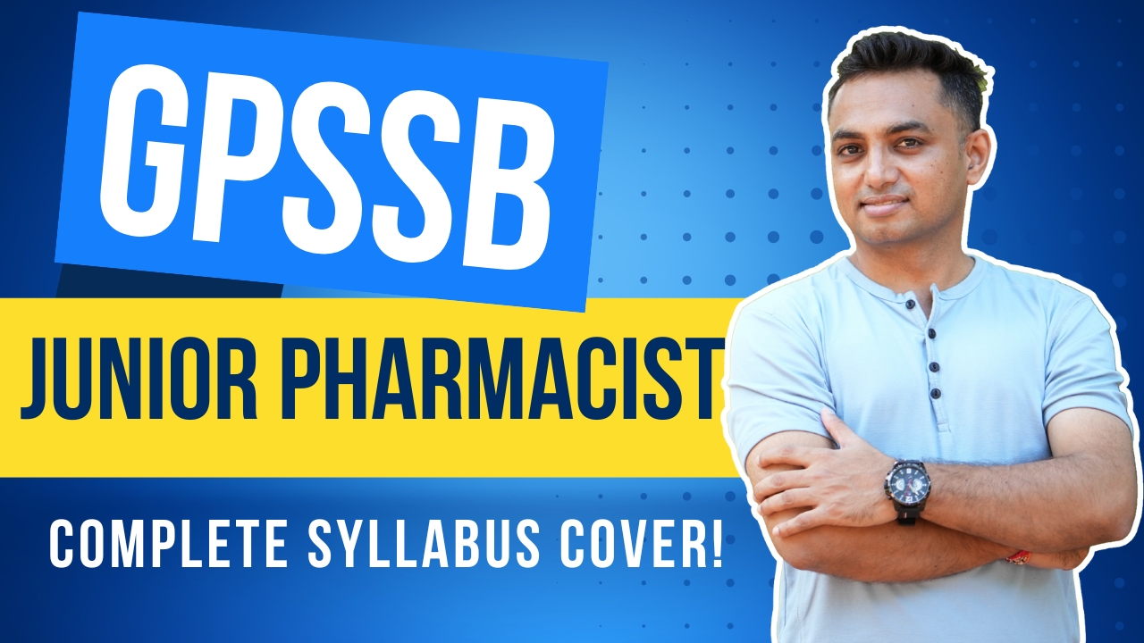 📢 GPSSB Junior Pharmacist સંપૂર્ણ કોર્સ
