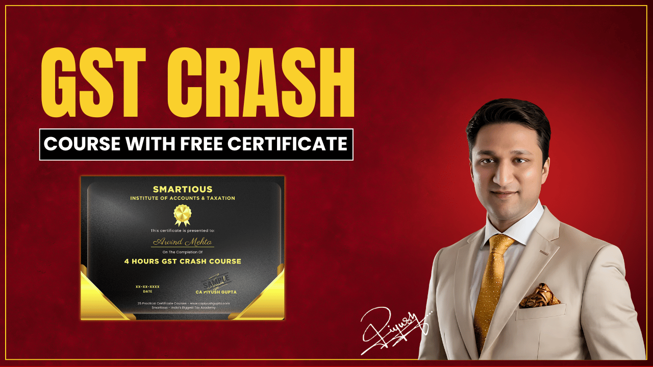 4 Hours GST CrashCourse With Certificate - 2026