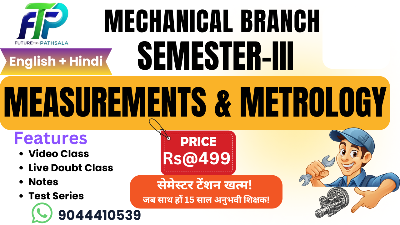 Measurements & Metrology Semester 3rd