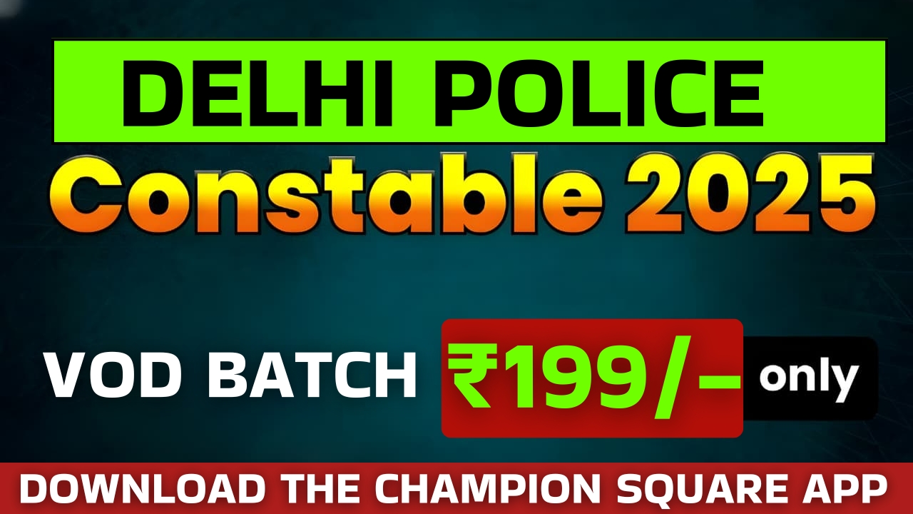 Delhi Police Constable 2025 (VOD Batch)