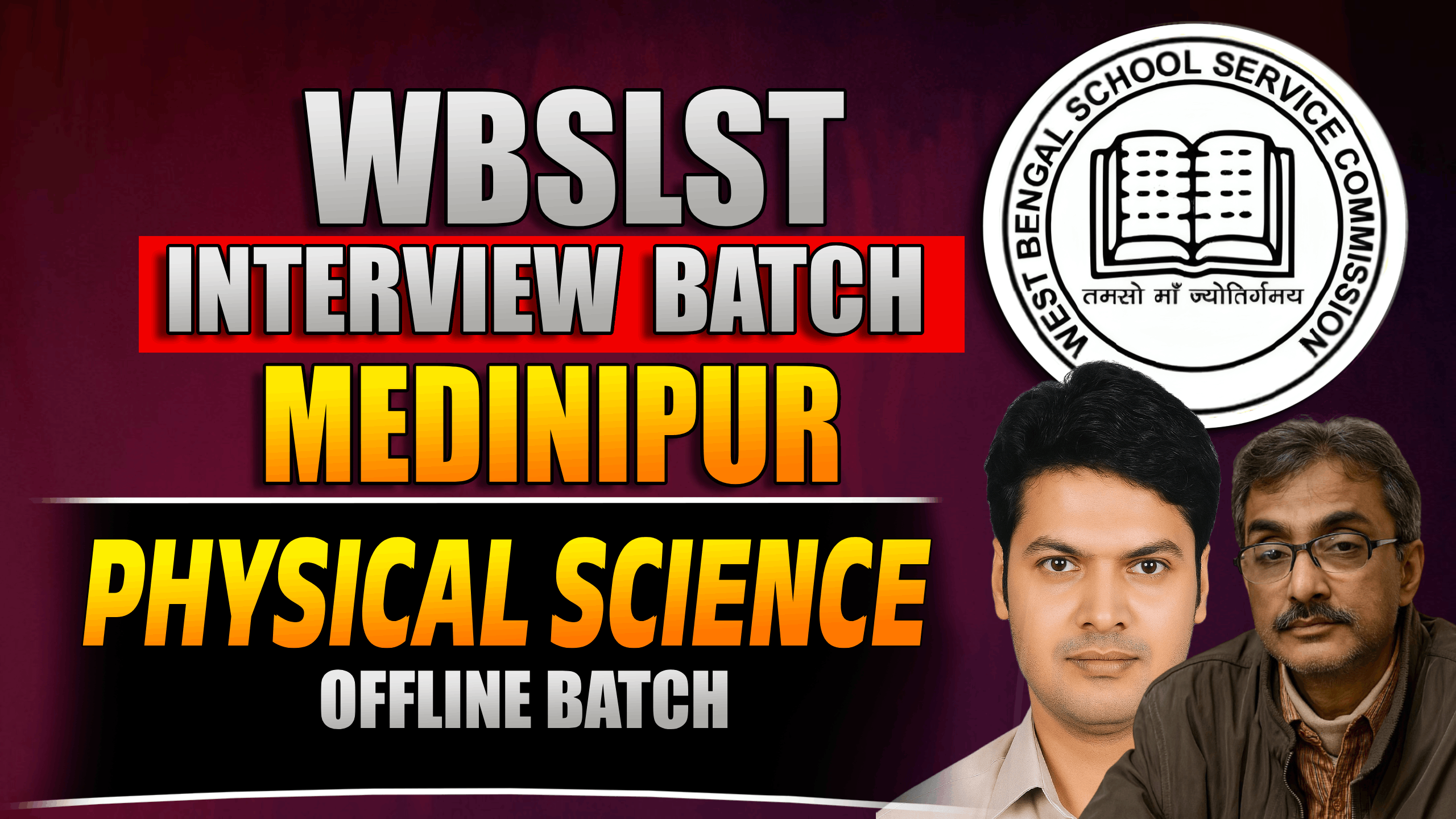 WBSLST Physical Science Interview (Medinipur)
