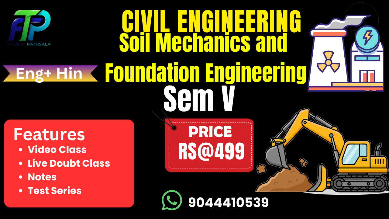 Soil Mechanics and Foundation Engineering Semester 5th